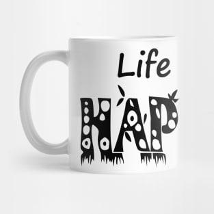 Life Is happy Mug